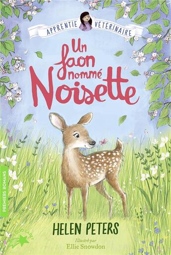 Couverture du livre « Jasmine, l'apprentie vétérinaire Tome 8 : un faon nommé Noisette » de Helen Peters et Ellie Snowdon aux éditions Gallimard-jeunesse