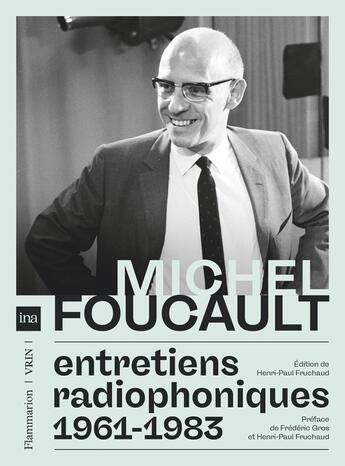 Couverture du livre « Entretiens radiophoniques, 1961-1983 » de Michel Foucault aux éditions Flammarion