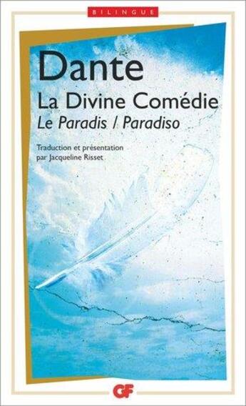 Couverture du livre « La Divine Comédie : Le Paradis / Paradiso » de Dante Alighieri aux éditions Flammarion