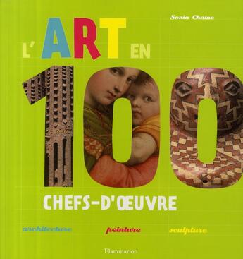 Couverture du livre « L'Art en 100 chefs-d'oeuvre » de Sonia Chaine aux éditions Pere Castor