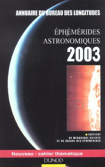 Couverture du livre « Ephemerides Astronomiques 2003 » de Annuaire Du Bureau Des Longitudes aux éditions Dunod