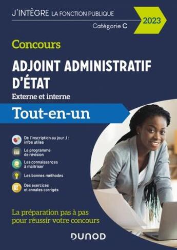 Couverture du livre « Concours adjoint administratif d'Etat ; externe et interne ; catégorie C ; tout-en-un (édition 2023) » de Marie-Virginie Speller et Sylvie Beyssade et Audrey Charmont et Corinne Pelettier et Stephen Lede aux éditions Dunod