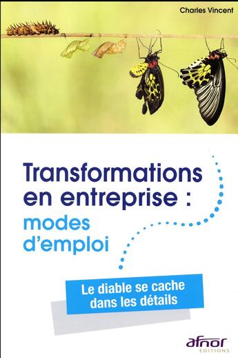 Couverture du livre « Transformations en entreprise : modes d'emploi » de Vincent Charles aux éditions Afnor