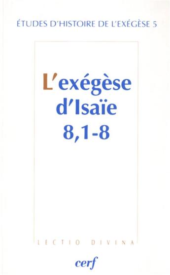 Couverture du livre « L'exégèse d'Isaie 8, 1-8 » de Gilbert Dahan aux éditions Cerf