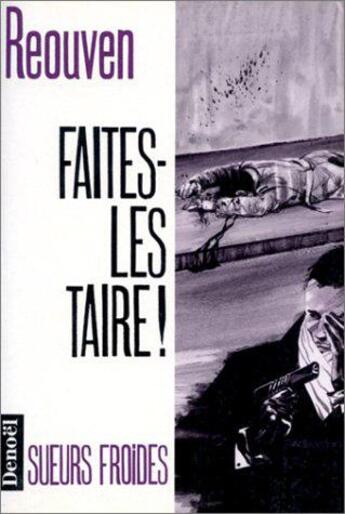 Couverture du livre « Faites-les taire ! » de René Reouven aux éditions Denoel