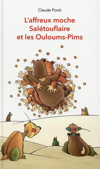 Couverture du livre « L'affreux moche Saletouflaire et les Ouloums-Pims » de Claude Ponti aux éditions Ecole Des Loisirs