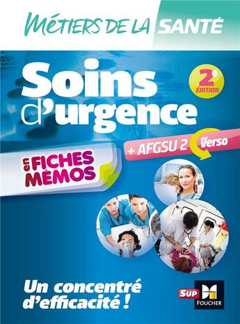 Couverture du livre « Soins d'urgence ; AFGSU2 en fiches mémos ; entraînement révision (édition 2018) » de Bruno Mailhac aux éditions Foucher