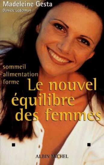 Couverture du livre « Le nouvel équilibre des femmes » de Madeleine Gesta aux éditions Albin Michel