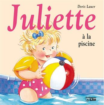 Couverture du livre « Juliette à la piscine » de Doris Lauer aux éditions Lito