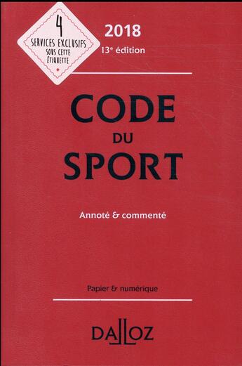 Couverture du livre « Code du sport annoté et commenté (édition 2018) » de  aux éditions Dalloz