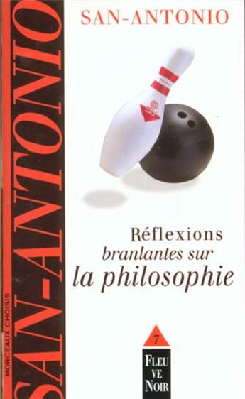 Couverture du livre « Reflexions branlantes sur la philosophie » de San-Antonio aux éditions Fleuve Editions