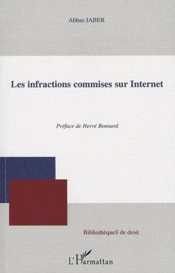 Couverture du livre « Les infractions commises sur internet » de Abbas Jaber aux éditions L'harmattan