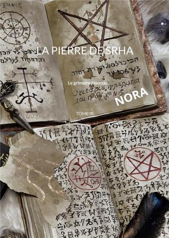 Couverture du livre « La pierre de Srha : TOME III » de Nash Nora aux éditions Books On Demand