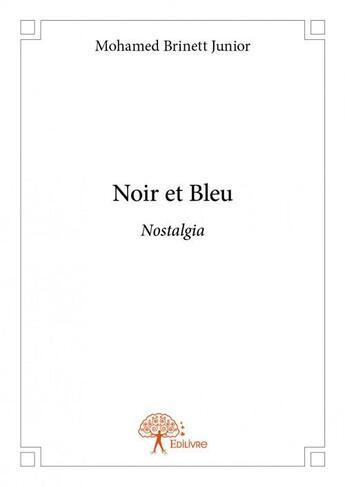 Couverture du livre « Noir et bleu » de Mohamed Brinett Juni aux éditions Edilivre