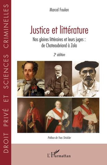 Couverture du livre « Justice et littérature : Nos gloires littéraires et leurs juges : de Chateaubriand à Zola 2e édition » de Marcel Foulon aux éditions L'harmattan