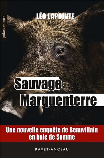 Couverture du livre « Sauvage Marquenterre » de Leo Lapointe aux éditions Aubane