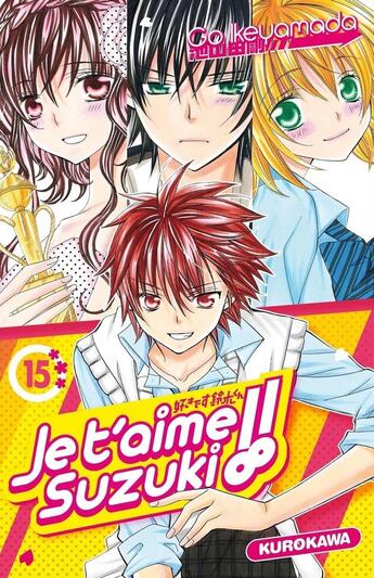 Couverture du livre « Je t'aime Suzuki !! Tome 15 » de Go Ikeyamada aux éditions Kurokawa