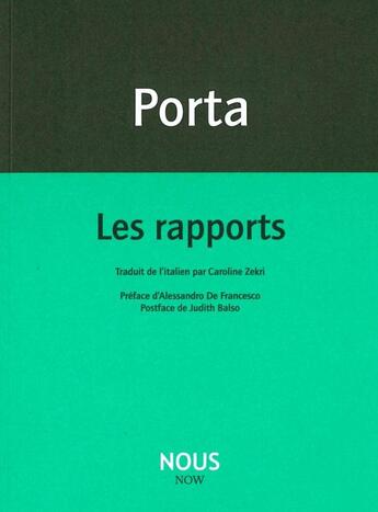 Couverture du livre « Les rapports » de Antonio Porta aux éditions Nous