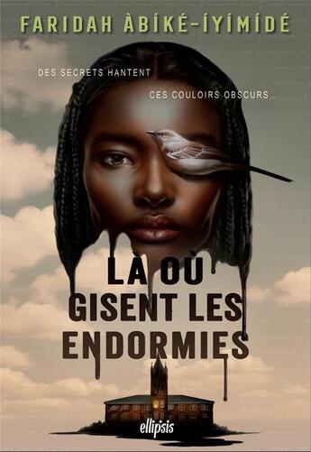 Couverture du livre « Là où gisent les endormies » de Faridah Abike-Iyimide aux éditions Ellipsis