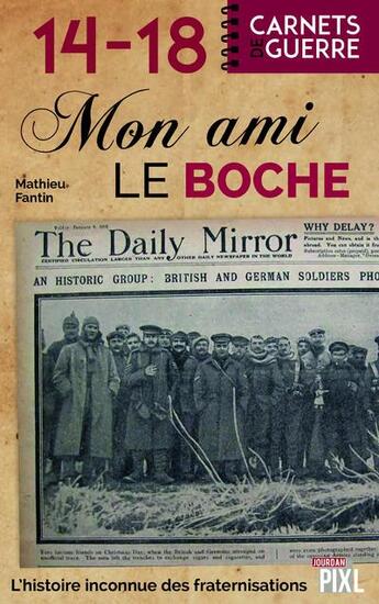 Couverture du livre « Mon ami le boche » de Fantin Mathieu aux éditions Pixl