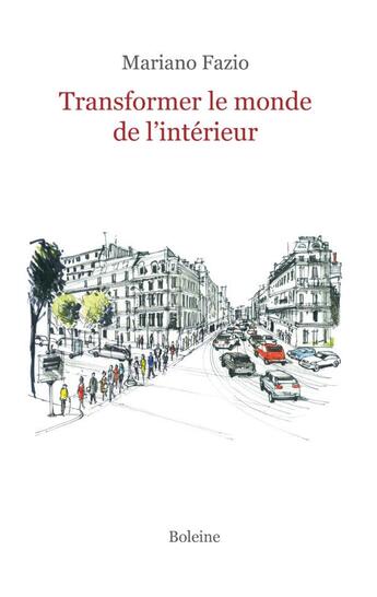 Couverture du livre « Transformer le monde de l'intérieur » de Mariano Fazio aux éditions Boleine