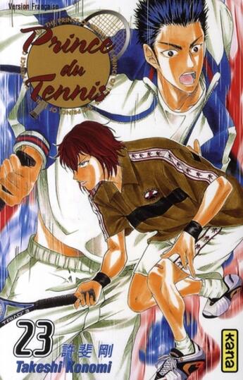 Couverture du livre « Prince du tennis Tome 23 » de Takeshi Konomi aux éditions Kana