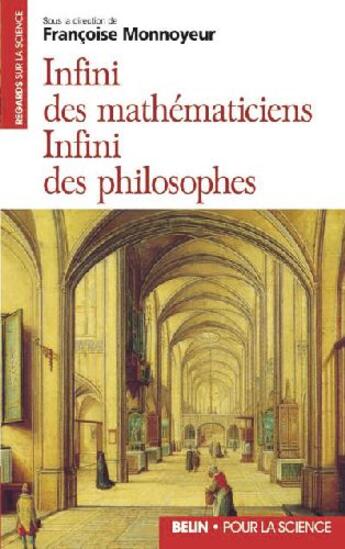 Couverture du livre « Infini des mathématiciens, infini des philosophes » de Monnoyeur aux éditions Belin