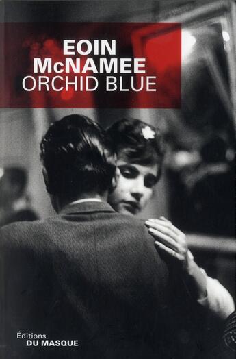 Couverture du livre « Orchid blue » de Eoin Mcnamee aux éditions Editions Du Masque