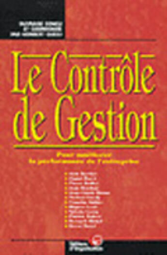 Couverture du livre « Le controle de gestion - pour ameliorer la performance de l'entreprise » de Collectif D'Auteurs aux éditions Organisation