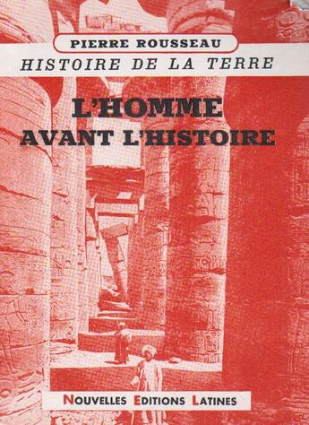 Couverture du livre « Histoire de la terre t.1 ; l'homme avant l'histoire » de Pierre Rousseau aux éditions Nel