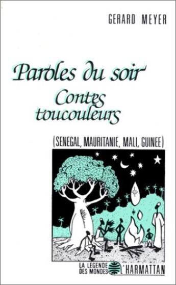 Couverture du livre « Paroles du soir ; contes toucouleurs » de Gerard Meyer aux éditions L'harmattan