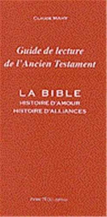 Couverture du livre « Guide de lecture de l' ancien testament - la bible histoire d'amour, histoire d'alliances » de  aux éditions Tequi