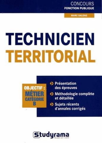 Couverture du livre « Technicien territorial ; catégorie B » de Marc Dalens aux éditions Studyrama