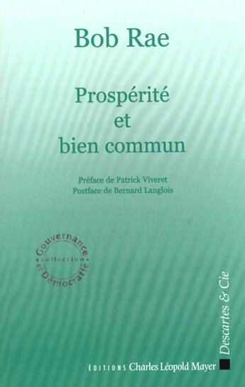 Couverture du livre « Prosperite et bien commun » de Rae/Langlois aux éditions Descartes & Cie