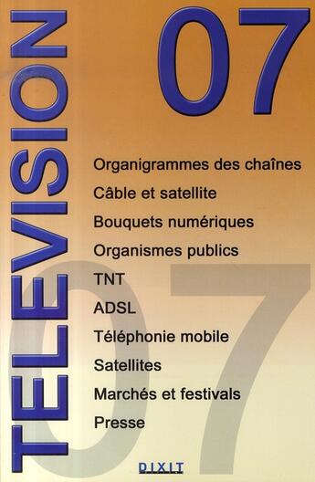 Couverture du livre « Télévision 07 » de  aux éditions Dixit