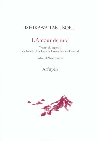 Couverture du livre « Amour de moi (l) » de Takuboku aux éditions Arfuyen