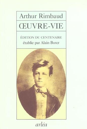 Couverture du livre « Rimbaud, Oeuvre-Vie » de Rimbaud/Montegre aux éditions Arlea