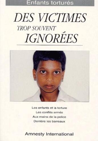 Couverture du livre « Enfants torturés ; des victimes trop souvent ignorées » de Amnesty International aux éditions Amnesty International