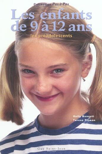 Couverture du livre « Les enfants de 9 a 12 ans » de Hlly Bennett et Teresa Pitman aux éditions Saint-jean Editeur