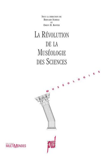 Couverture du livre « La révolution de la muséologie des sciences » de  aux éditions Multimondes