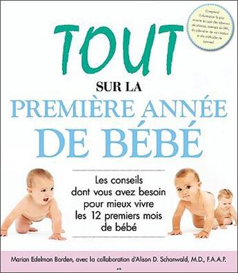 Couverture du livre « Tout sur la première année de bébé » de Marian Edelman Borden aux éditions Ada