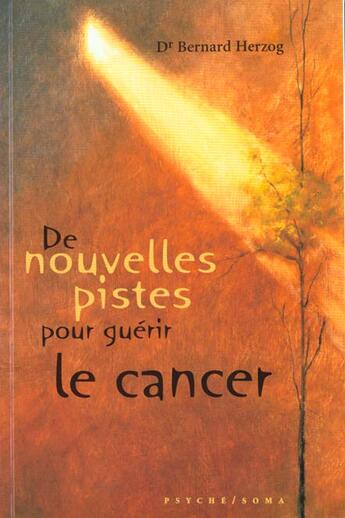 Couverture du livre « Nouvelles pistes pour guerir le cancer » de Herzog Bernard Dr. aux éditions Du Cram