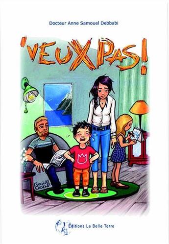 Couverture du livre « Veux pas ! » de Anne Samouel Debbabi aux éditions La Belle Terre