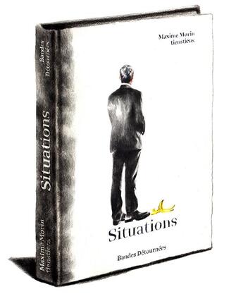 Couverture du livre « Situations » de Maxime Morin et Tienstiens aux éditions Bandes Detournees