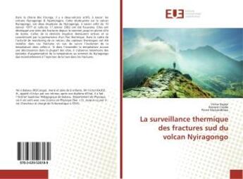 Couverture du livre « La surveillance thermique des fractures sud du volcan nyiragongo » de Kajeje Victor aux éditions Editions Universitaires Europeennes