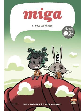 Couverture du livre « Miga Tome 1 ; sous les nuages » de Alex Fuentes et Santi Navarro aux éditions Bang