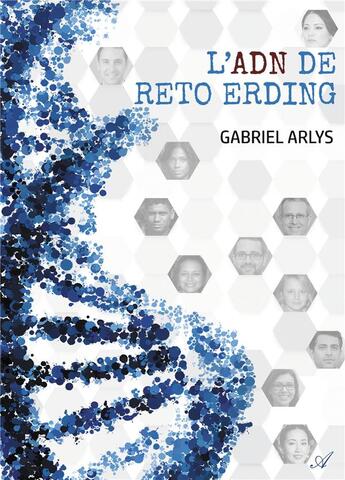 Couverture du livre « L'ADN de Reto Erding » de Gabriel Arlys aux éditions Atramenta