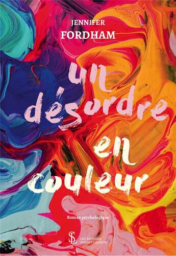 Couverture du livre « Un desordre en couleur » de Fordham Jennifer aux éditions Sydney Laurent