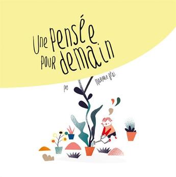 Couverture du livre « Une pensée pour demain » de Marjorie Beal et Pog aux éditions Les Editions Du Mercredi