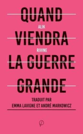 Couverture du livre « Quand viendra la guerre grande » de Alik Rivine aux éditions Prairial